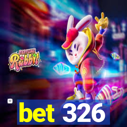 bet 326